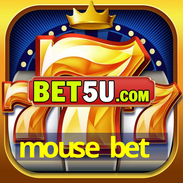 mouse bet